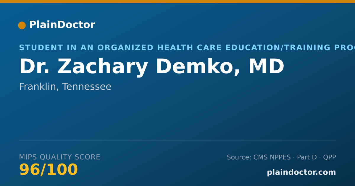 Shareable card for Zachary Demko, MD - Student in an Organized Health Care Education/Training Program, Franklin, TN