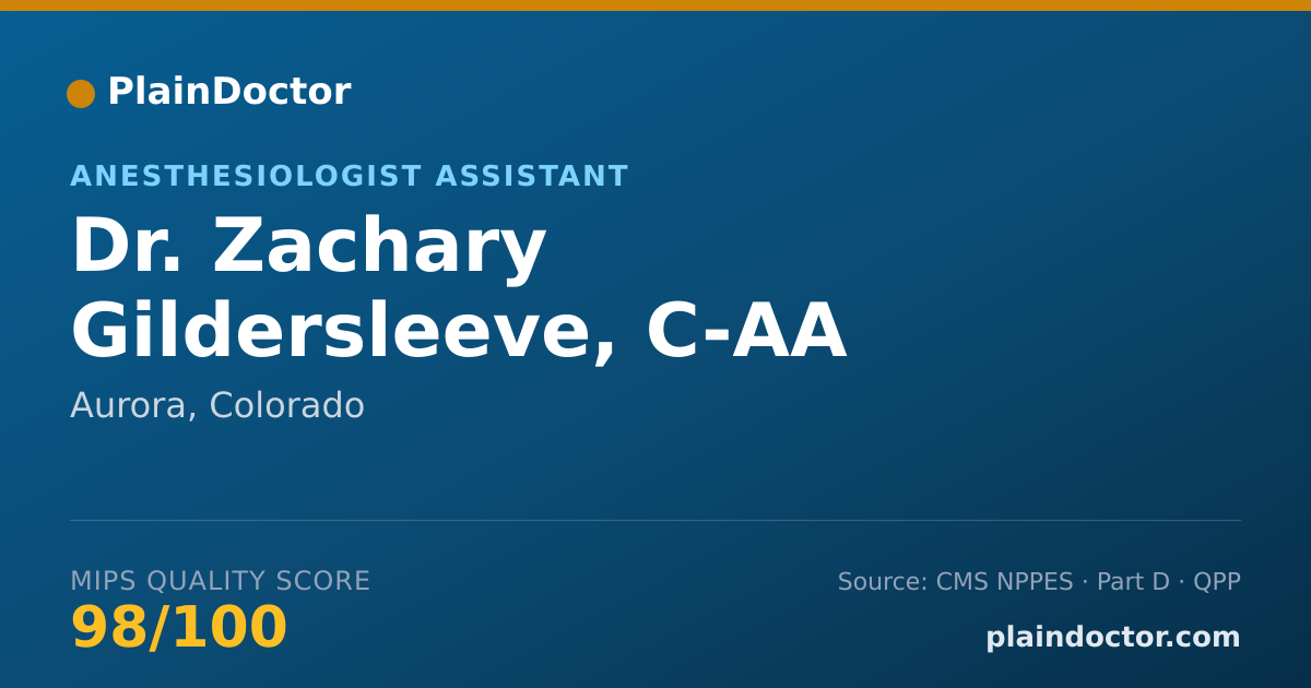 Shareable card for Zachary Gildersleeve, C-AA - Anesthesiologist Assistant, Aurora, CO