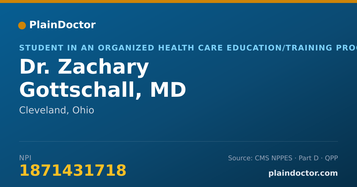 Shareable card for Zachary Gottschall, MD - Student in an Organized Health Care Education/Training Program, Cleveland, OH