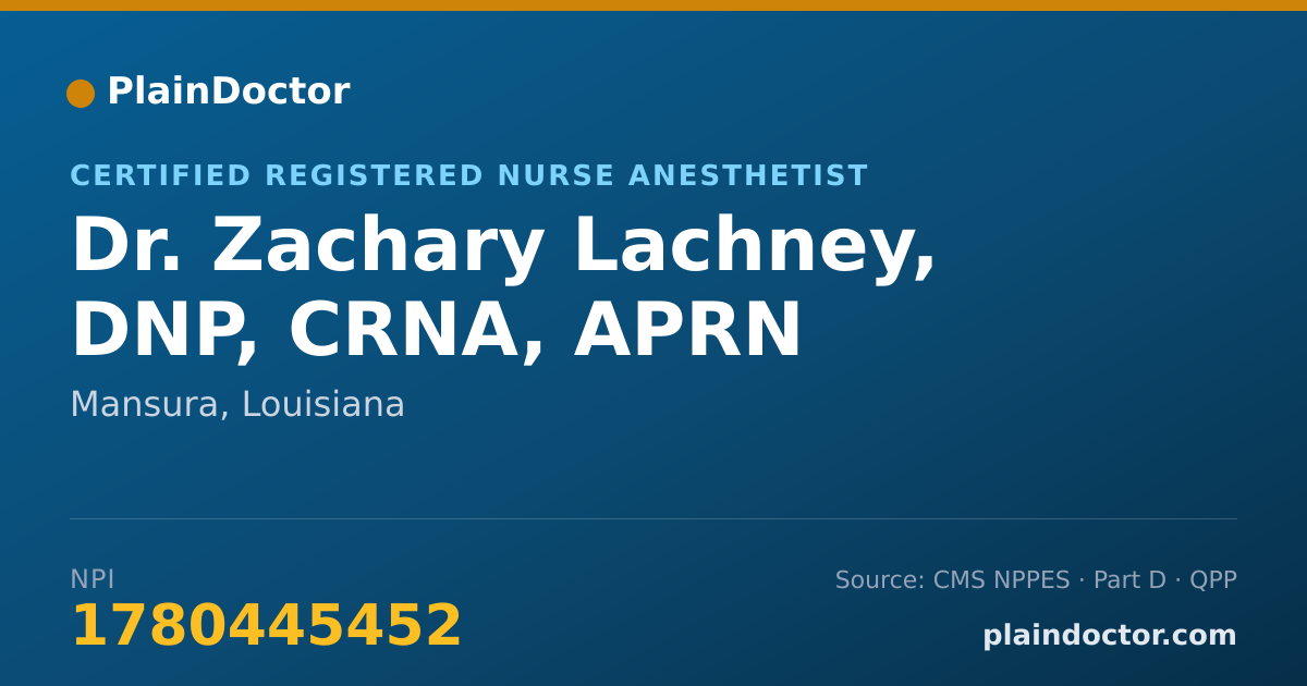 Shareable card for Zachary Lachney, DNP, CRNA, APRN - Certified Registered Nurse Anesthetist, Mansura, LA