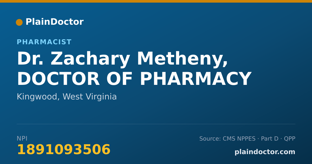 Shareable card for Zachary Metheny, DOCTOR OF PHARMACY - Pharmacist, Kingwood, WV