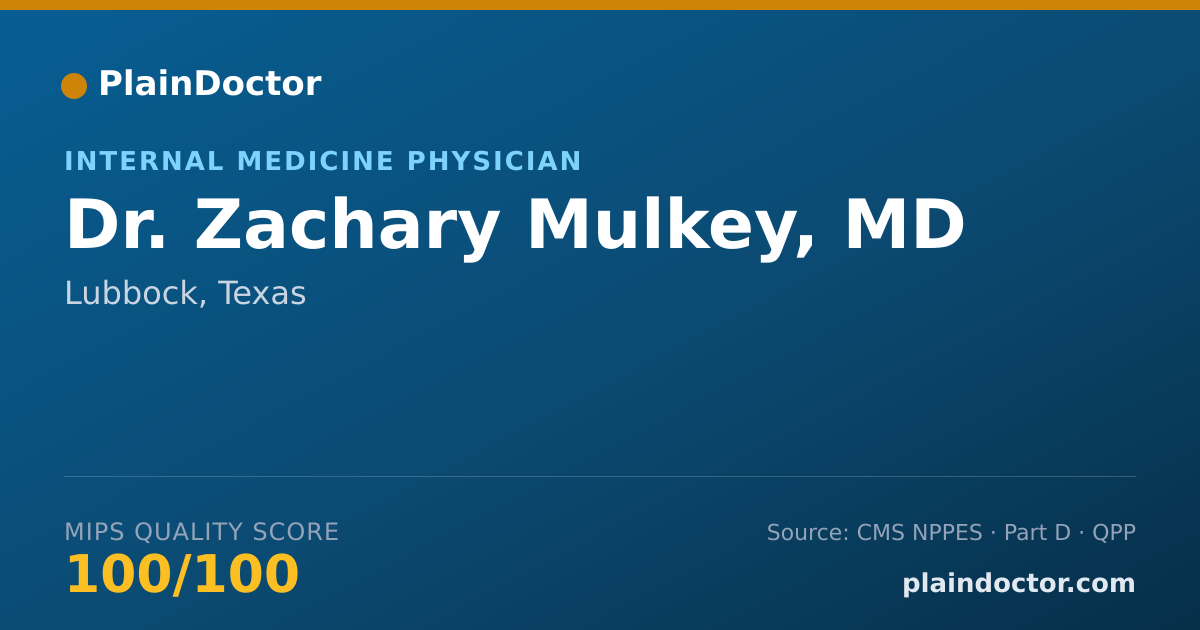 Shareable card for Zachary Mulkey, MD - Internal Medicine Physician, Lubbock, TX