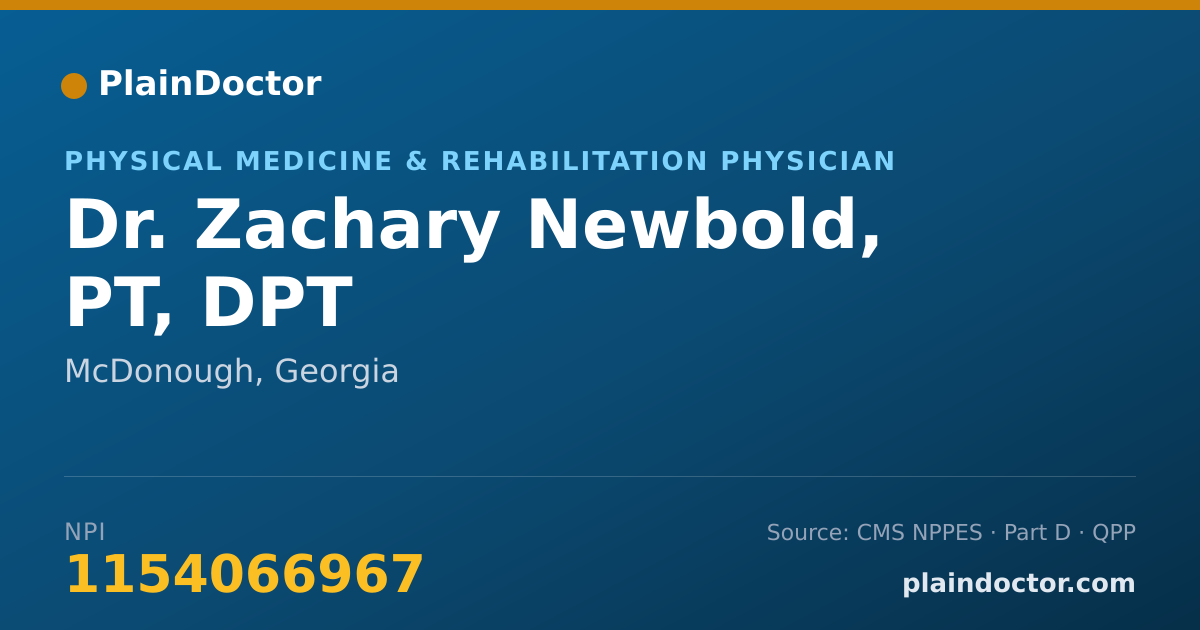 Shareable card for Zachary Newbold, PT, DPT - Physical Medicine & Rehabilitation Physician, McDonough, GA