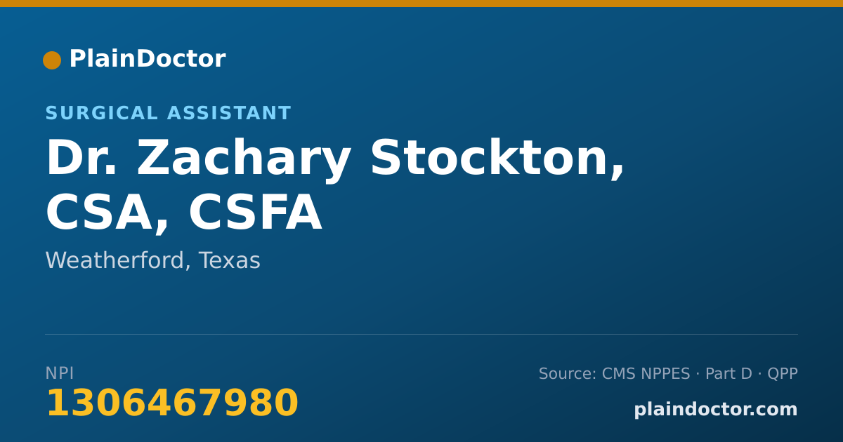 Shareable card for Zachary Stockton, CSA, CSFA - Surgical Assistant, Weatherford, TX