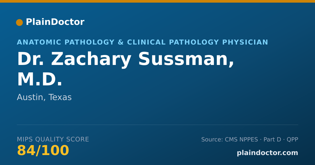 Shareable card for Zachary Sussman, M.D. - Anatomic Pathology & Clinical Pathology Physician, Austin, TX