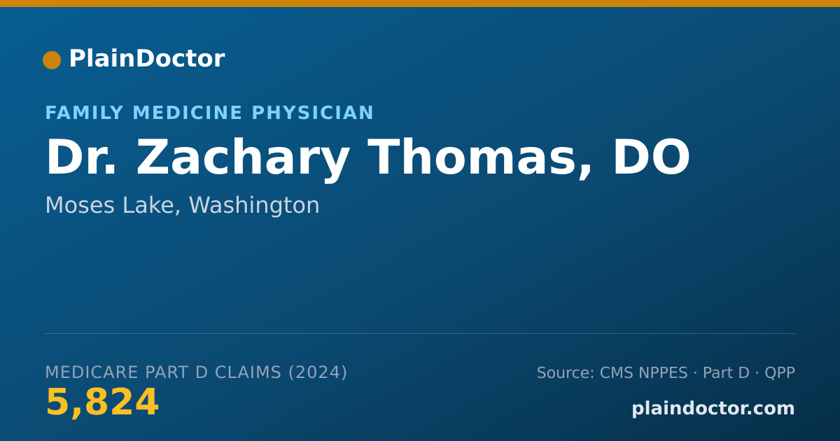 Shareable card for Zachary Thomas, DO - Family Medicine Physician, Moses Lake, WA