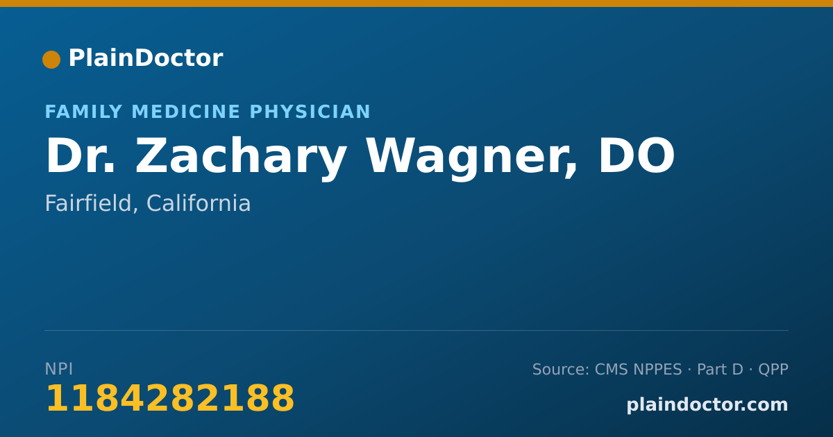 Shareable card for Zachary Wagner, DO - Family Medicine Physician, Fairfield, CA