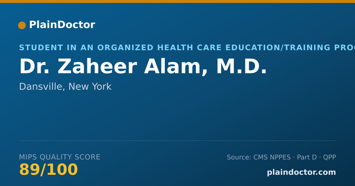 Shareable card for Zaheer Alam, M.D. - Student in an Organized Health Care Education/Training Program, Dansville, NY