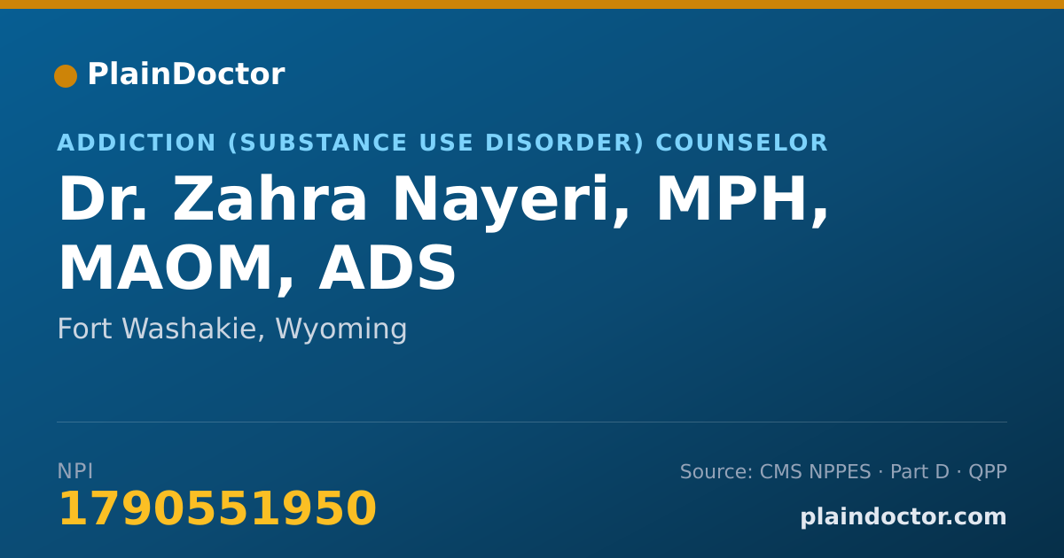 Shareable card for Zahra Nayeri, MPH, MAOM, ADS - Addiction (Substance Use Disorder) Counselor, Fort Washakie, WY