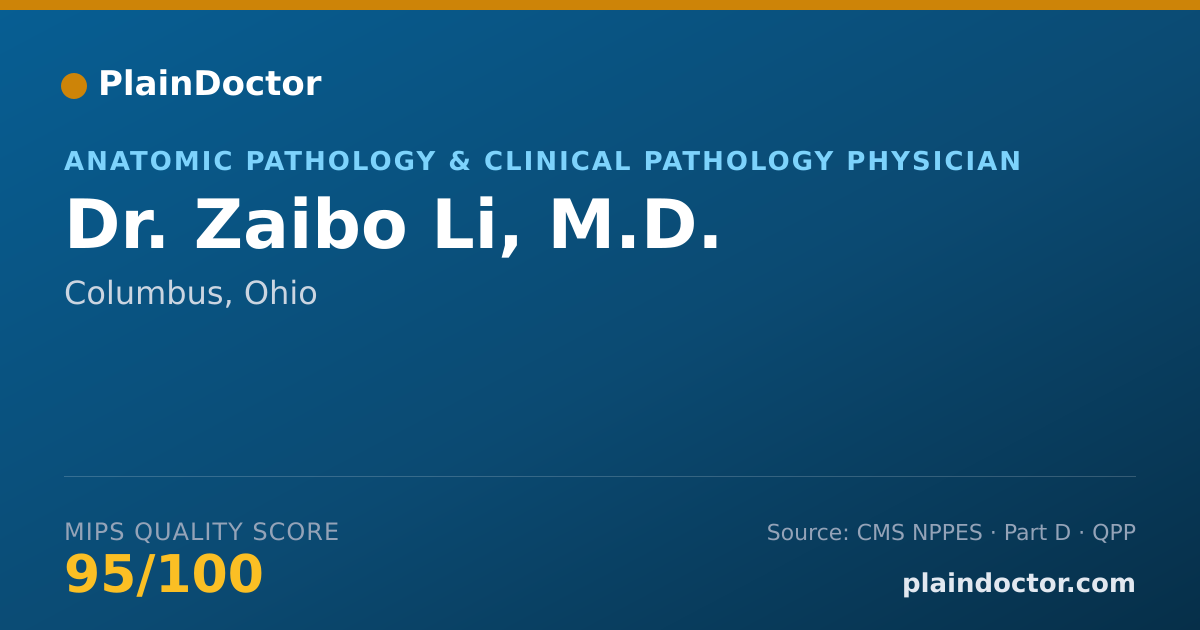 Shareable card for Zaibo Li, M.D. - Anatomic Pathology & Clinical Pathology Physician, Columbus, OH