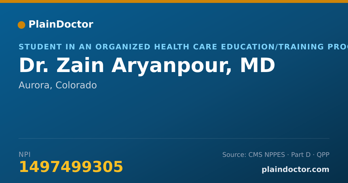 Shareable card for Zain Aryanpour, MD - Student in an Organized Health Care Education/Training Program, Aurora, CO