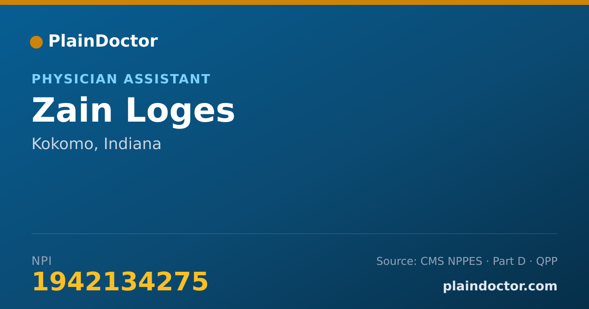 Shareable card for Zain Loges - Physician Assistant, Kokomo, IN