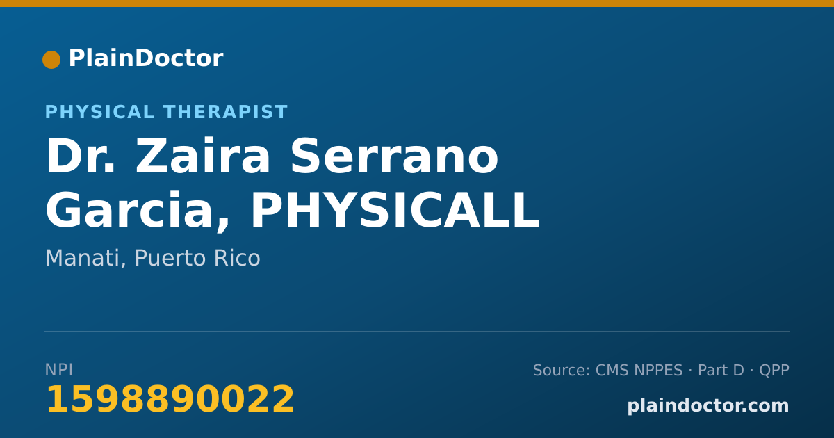 Shareable card for Zaira Serrano Garcia, PHYSICALL THERAPIST - Physical Therapist, Manati, PR