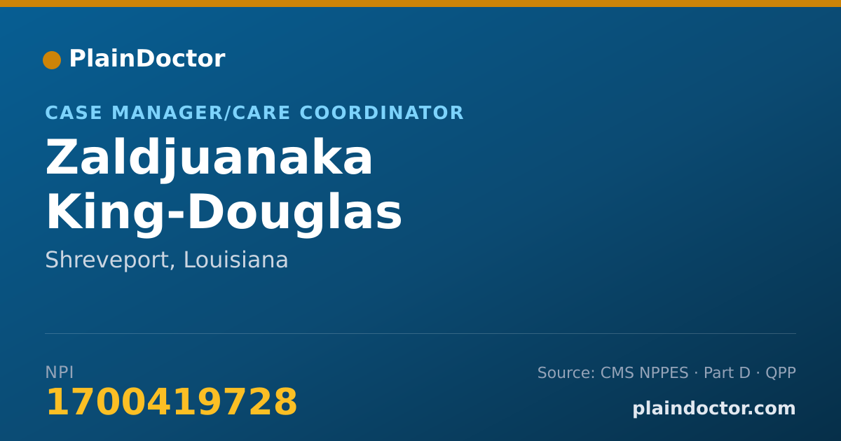 Shareable card for Zaldjuanaka King-Douglas - Case Manager/Care Coordinator, Shreveport, LA