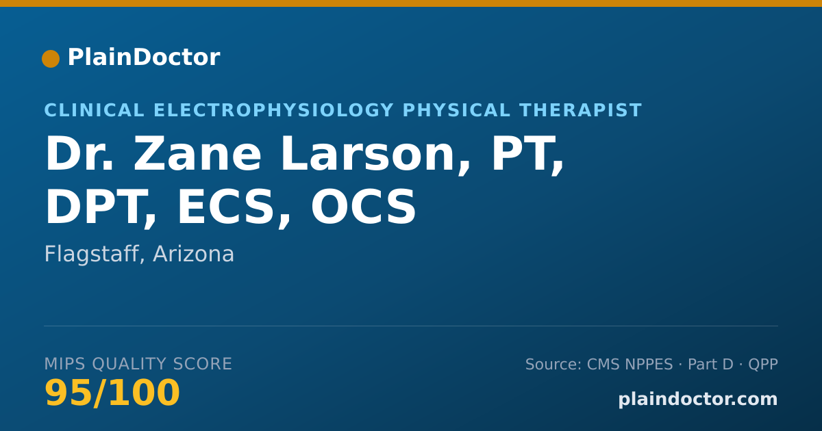 Shareable card for Zane Larson, PT, DPT, ECS, OCS - Clinical Electrophysiology Physical Therapist, Flagstaff, AZ
