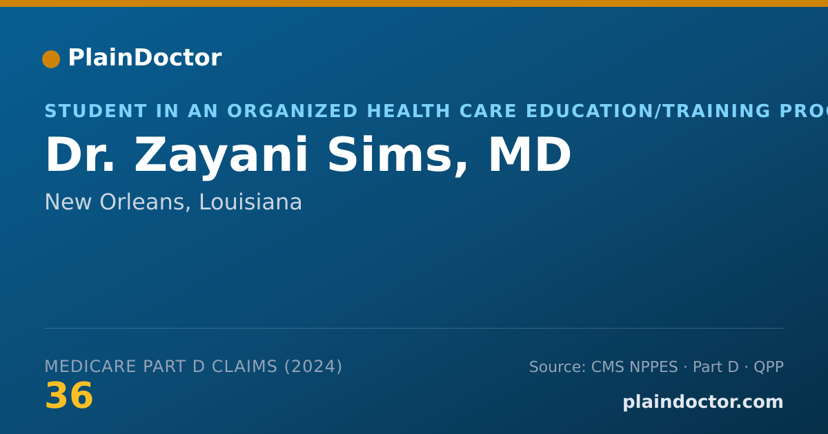 Shareable card for Zayani Sims, MD - Student in an Organized Health Care Education/Training Program, New Orleans, LA
