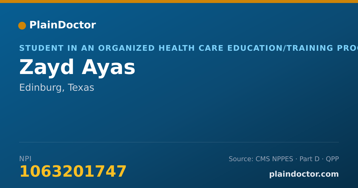Shareable card for Zayd Ayas - Student in an Organized Health Care Education/Training Program, Edinburg, TX