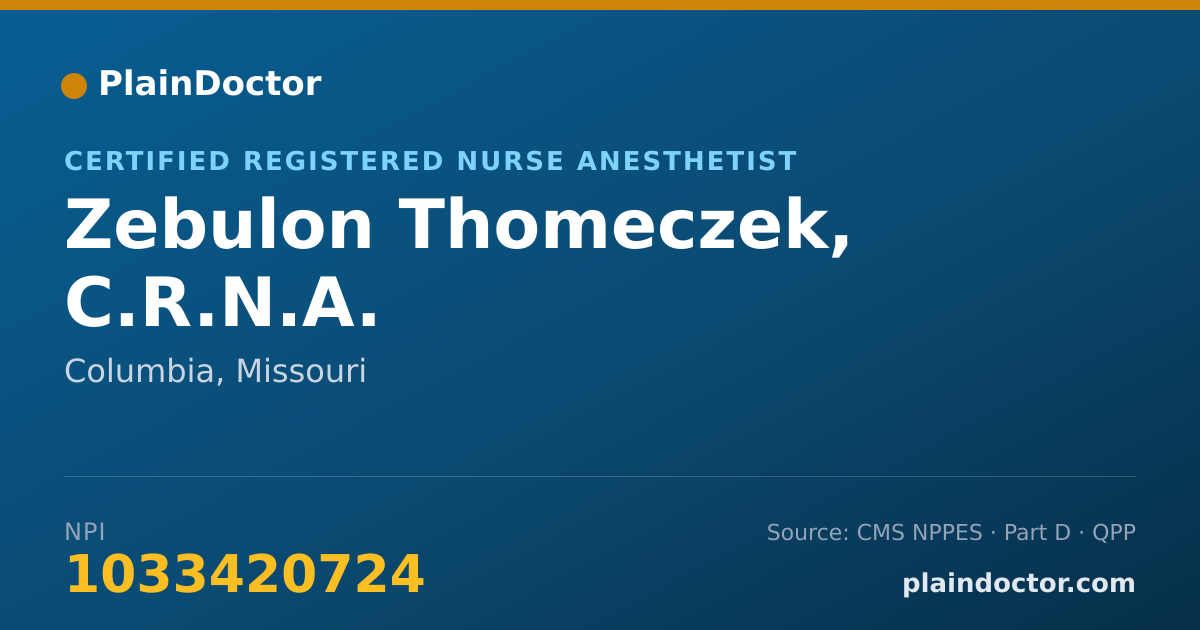 Shareable card for Zebulon Thomeczek, C.R.N.A. - Certified Registered Nurse Anesthetist, Columbia, MO