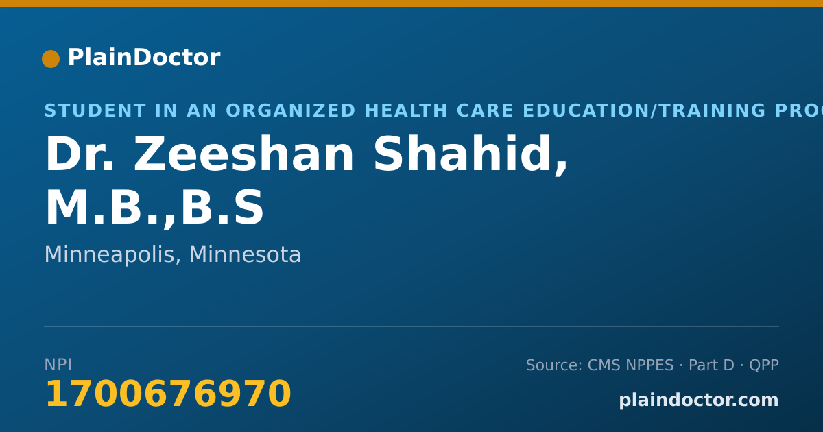 Shareable card for Zeeshan Shahid, M.B.,B.S - Student in an Organized Health Care Education/Training Program, Minneapolis, MN