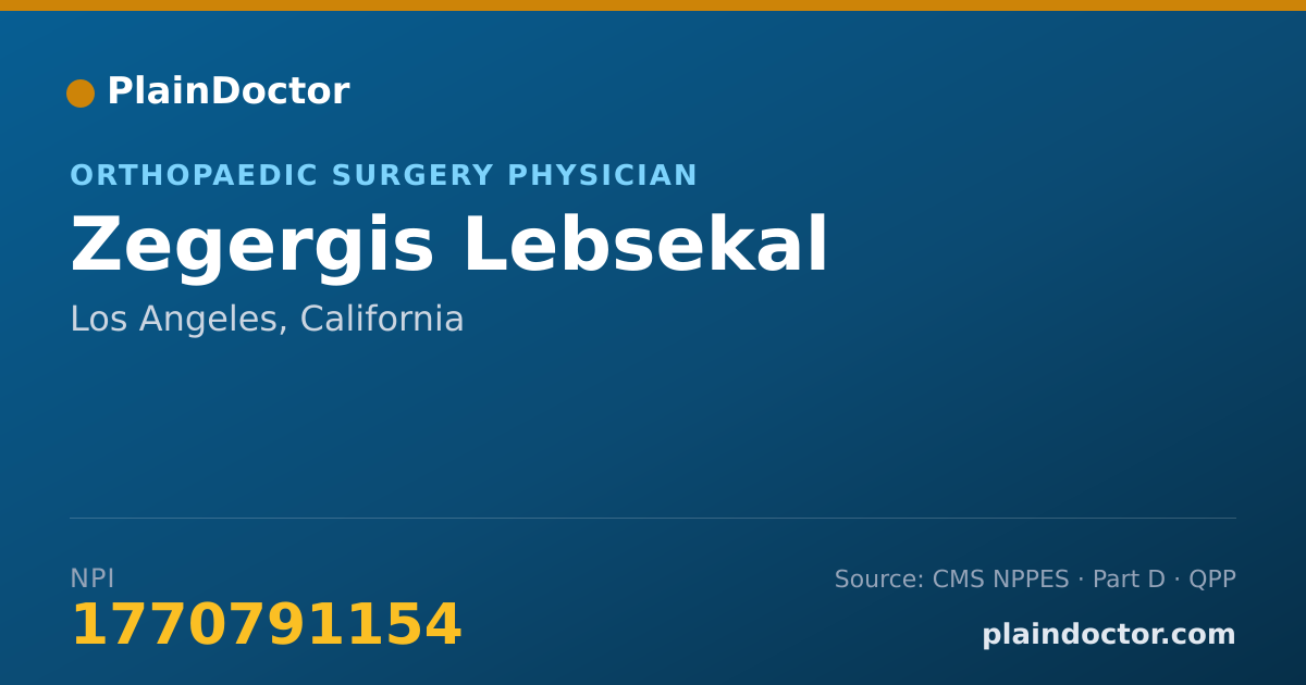 Shareable card for Zegergis Lebsekal - Orthopaedic Surgery Physician, Los Angeles, CA
