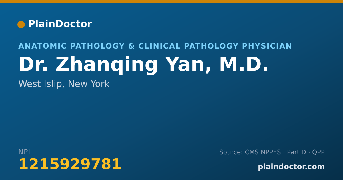 Shareable card for Zhanqing Yan, M.D. - Anatomic Pathology & Clinical Pathology Physician, West Islip, NY