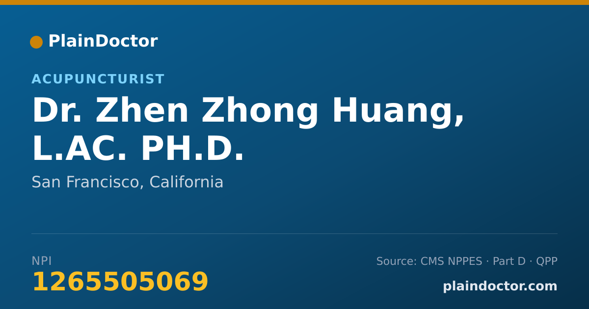 Shareable card for Zhen Zhong Huang, L.AC. PH.D. - Acupuncturist, San Francisco, CA