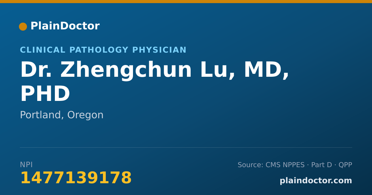 Shareable card for Zhengchun Lu, MD, PHD - Clinical Pathology Physician, Portland, OR