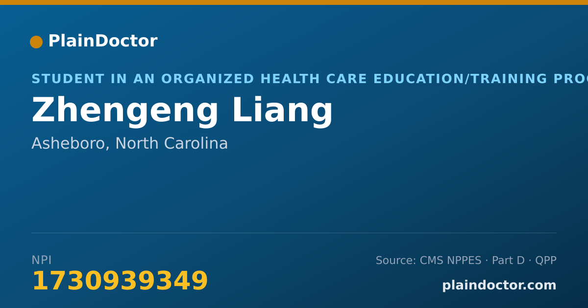 Shareable card for Zhengeng Liang - Student in an Organized Health Care Education/Training Program, Asheboro, NC