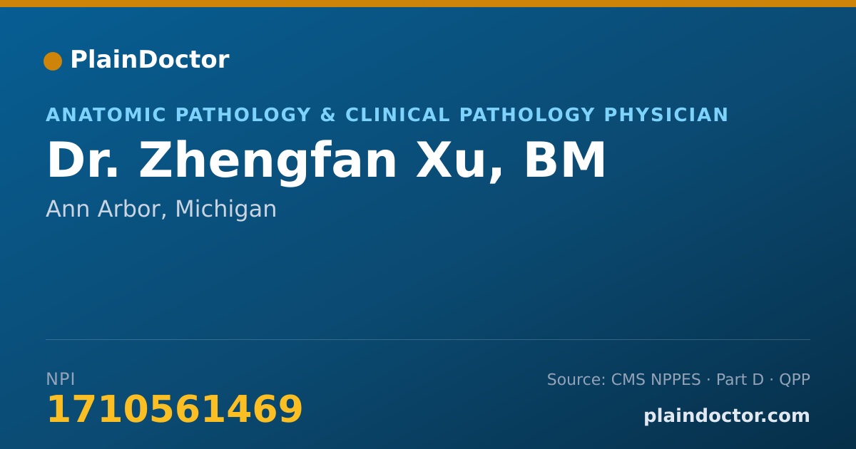 Shareable card for Zhengfan Xu, BM - Anatomic Pathology & Clinical Pathology Physician, Ann Arbor, MI