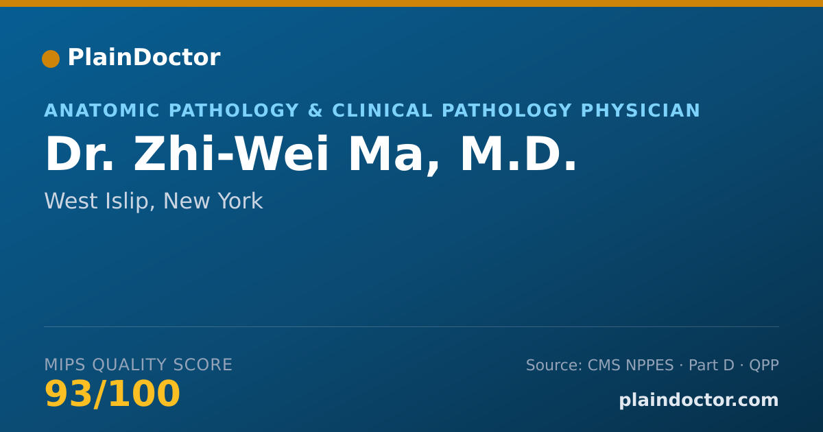 Shareable card for Zhi-Wei Ma, M.D. - Anatomic Pathology & Clinical Pathology Physician, West Islip, NY