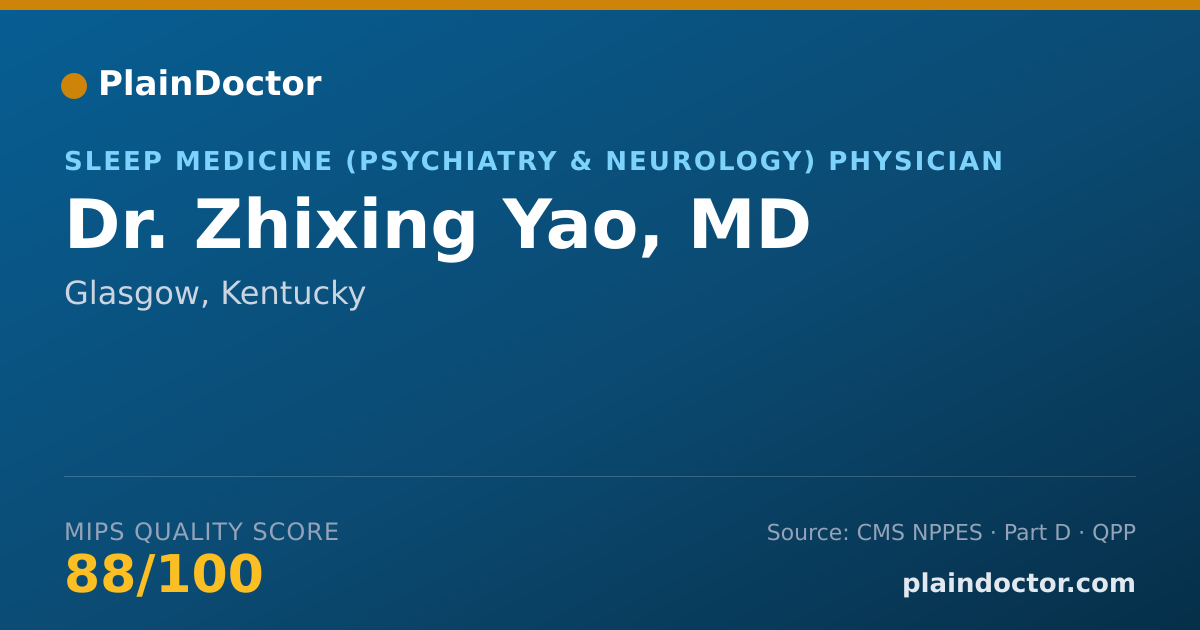 Shareable card for Zhixing Yao, MD - Sleep Medicine (Psychiatry & Neurology) Physician, Glasgow, KY