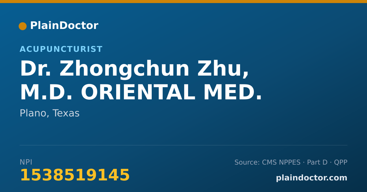 Shareable card for Zhongchun Zhu, M.D. ORIENTAL MED. - Acupuncturist, Plano, TX