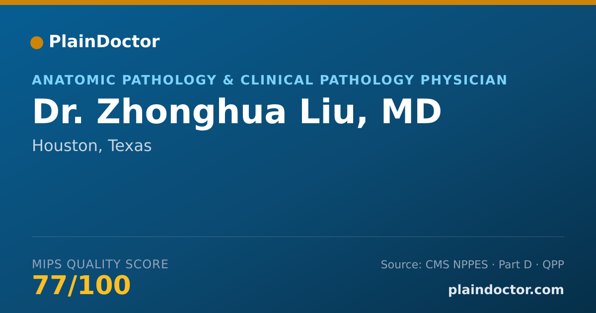 Shareable card for Zhonghua Liu, MD - Anatomic Pathology & Clinical Pathology Physician, Houston, TX