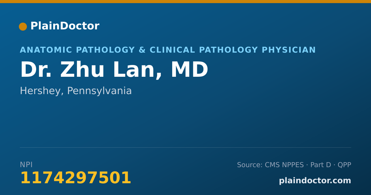 Shareable card for Zhu Lan, MD - Anatomic Pathology & Clinical Pathology Physician, Hershey, PA