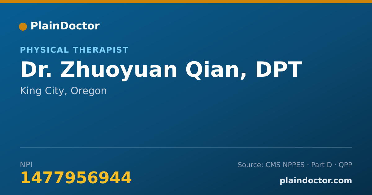 Shareable card for Zhuoyuan Qian, DPT - Physical Therapist, King City, OR