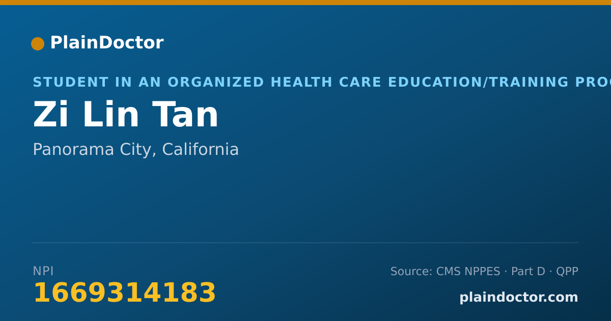 Shareable card for Zi Lin Tan - Student in an Organized Health Care Education/Training Program, Panorama City, CA