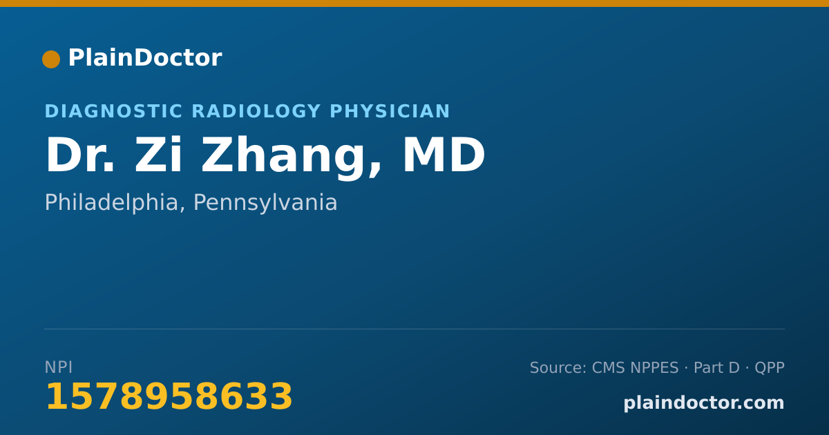 Shareable card for Zi Zhang, MD - Diagnostic Radiology Physician, Philadelphia, PA