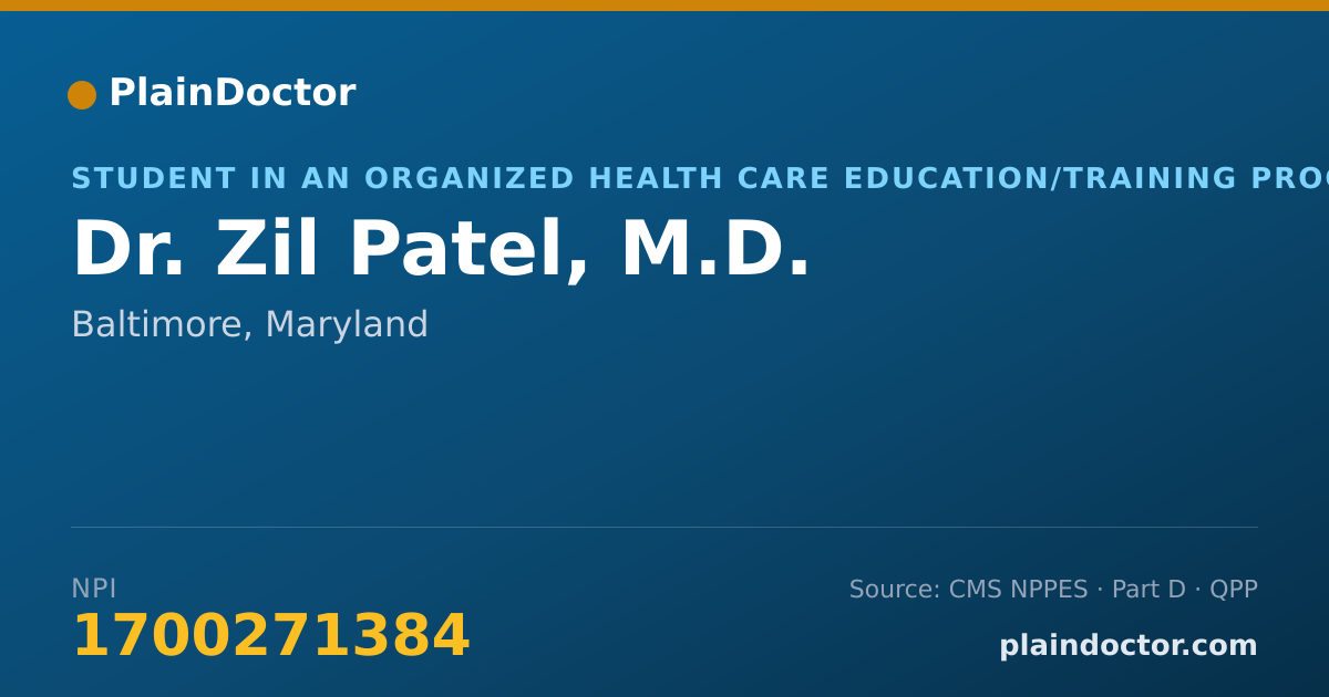 Shareable card for Zil Patel, M.D. - Student in an Organized Health Care Education/Training Program, Baltimore, MD