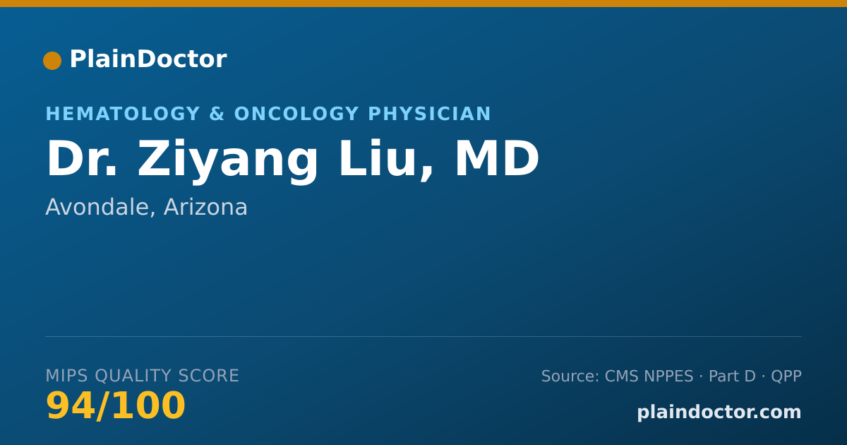 Shareable card for Ziyang Liu, MD - Hematology & Oncology Physician, Avondale, AZ