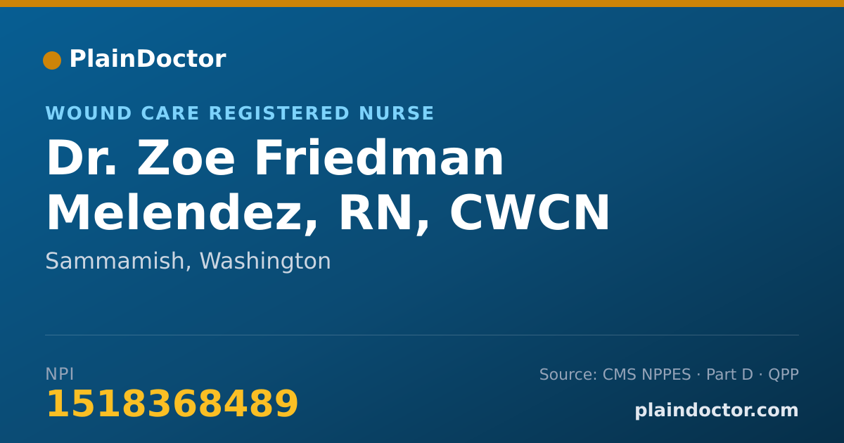 Shareable card for Zoe Friedman Melendez, RN, CWCN - Wound Care Registered Nurse, Sammamish, WA