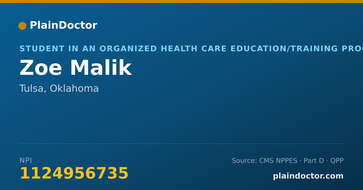 Shareable card for Zoe Malik - Student in an Organized Health Care Education/Training Program, Tulsa, OK