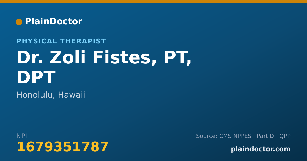 Shareable card for Zoli Fistes, PT, DPT - Physical Therapist, Honolulu, HI