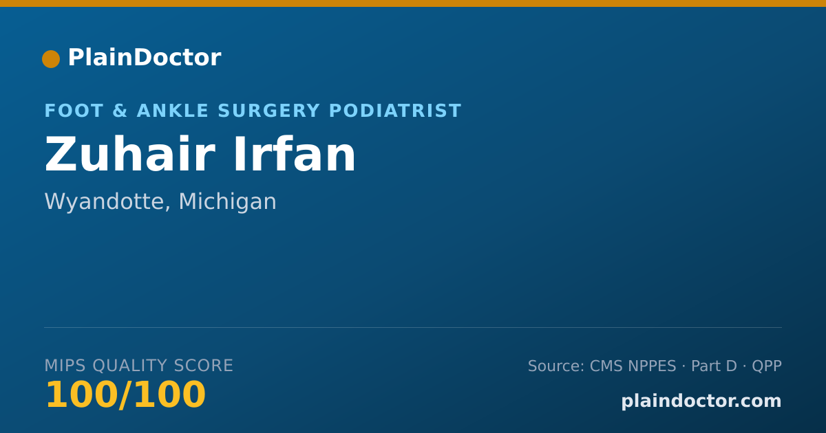 Shareable card for Zuhair Irfan - Foot & Ankle Surgery Podiatrist, Wyandotte, MI